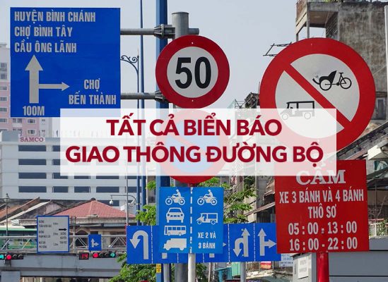 Các biển báo giao thông đường bộ Việt Nam mới nhất